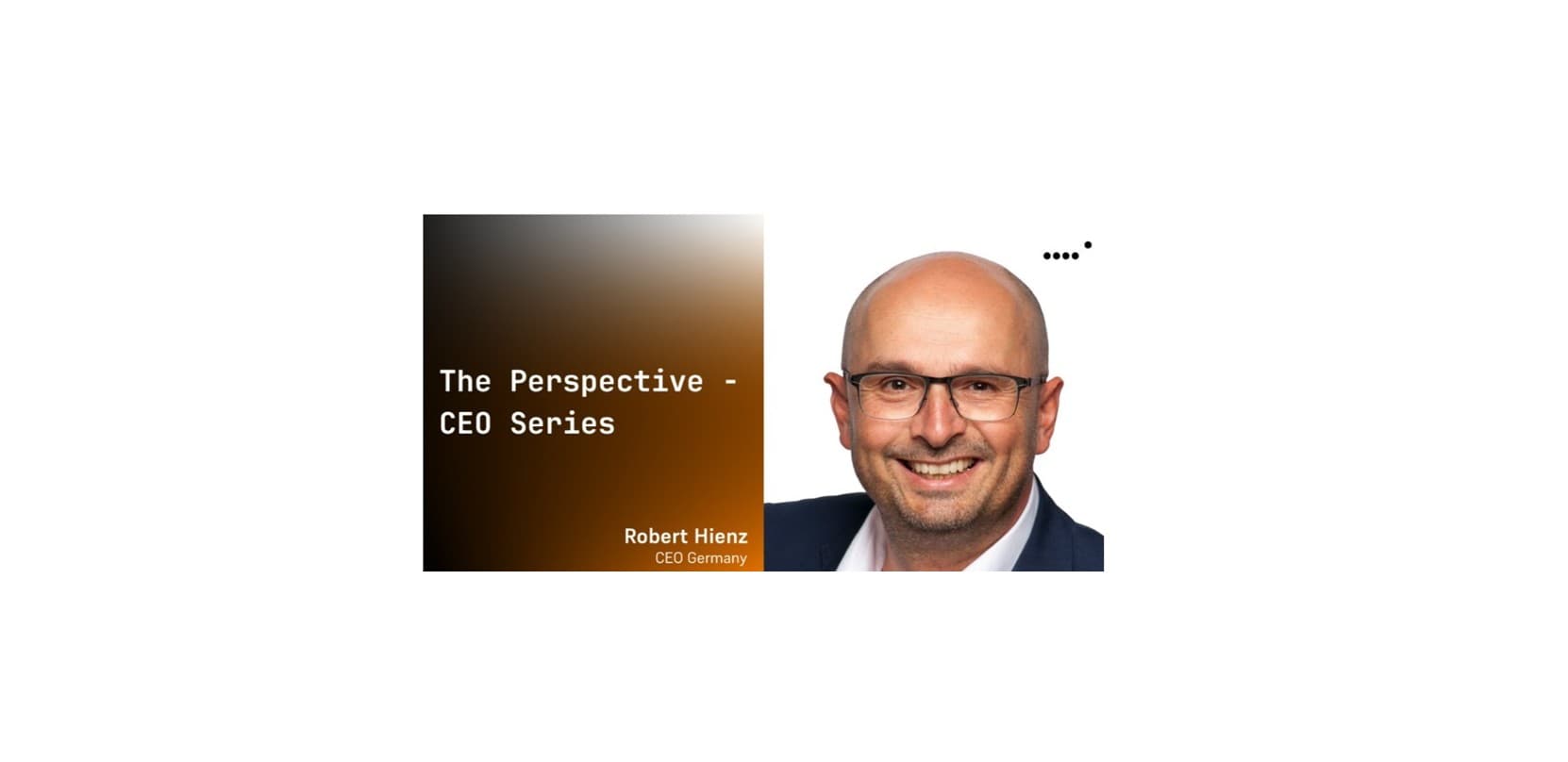 The Perspective – CEO Series | Germany